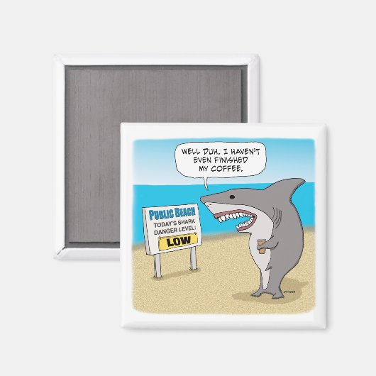 シャークおもしろいは仕事のポスターの前にコーヒーが必要 マグネット (正面/裏面)