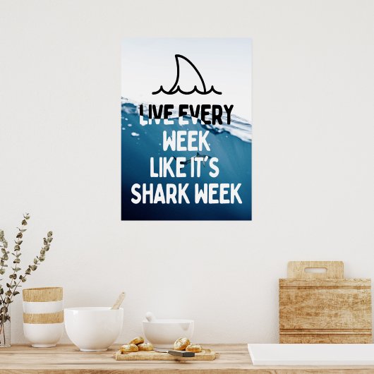 シャークウィークやる気を起こさせる引用文 ポスター (キッチン)