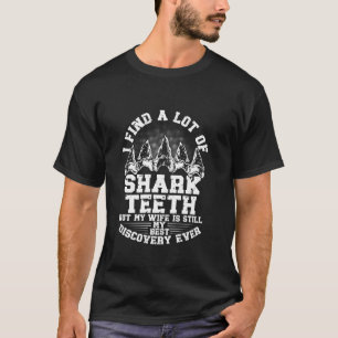 シャーク・ティースハンター私の妻は私の最高のディスカバリーシュ Tシャツ