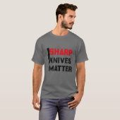 シャープなナイフのマテおもしろいント Tシャツ (正面フル)