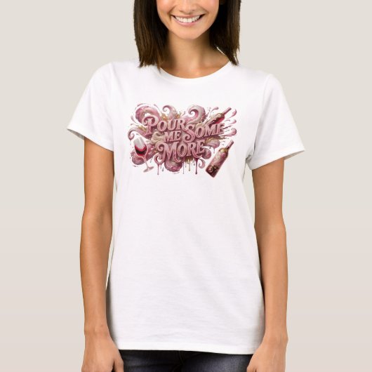シャープピンクの「もっと注いで」カスタムTシャツ Tシャツ (正面)