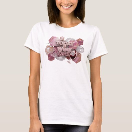 シャープピンクのTODAY IS WINE DAY Tee Tシャツ (正面)