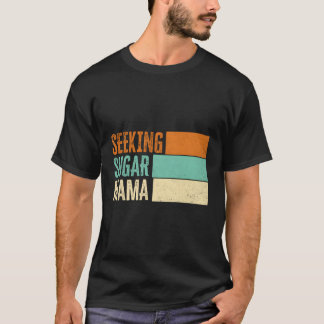 シュガーママ母の日を求めて Tシャツ