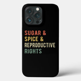 シュガー&スパイス&生殖の権利 I iPhone 13 PROケース