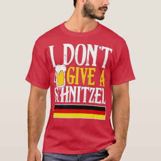 シュニッツェルなんて気にしない ドイツビール ソーセージ 冗談Tシャツ Tシャツ