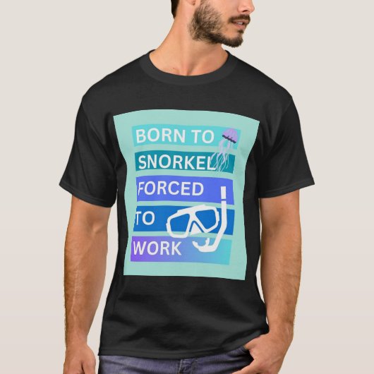 シュノーケリングが好きなのに働くしかない Tシャツ (正面)