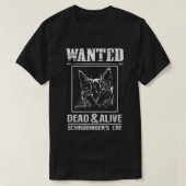 シュレディンガーの猫が死んでいて生きたサイエンおもしろいツ Tシャツ (デザイン正面)