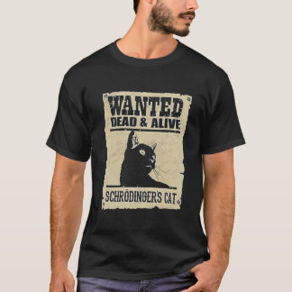 シュレディンガーの猫 ウォンテッド デッド アライブ Tシャツ