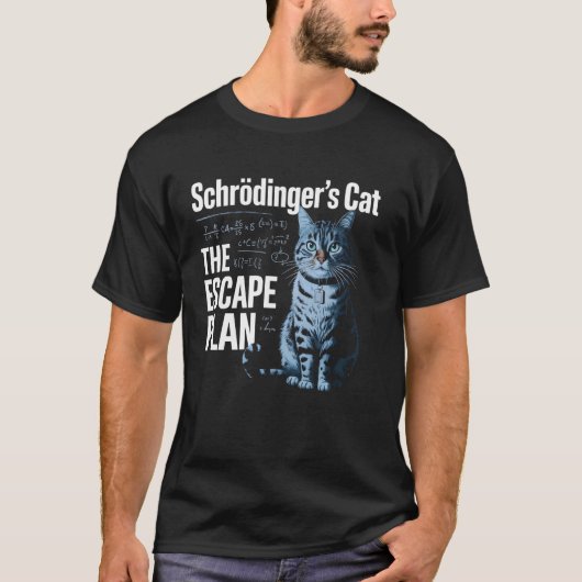 シュレディンガーの猫 プラン おもしろ 科学 物理学 教育 Tシャツ (正面)