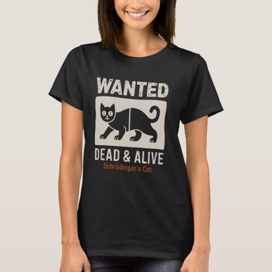 シュレディンガーの猫 生きているかつ死んでいるか 量子物理学 Tシャツ (正面)