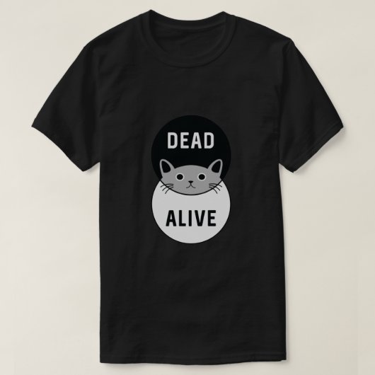 シュレディンガーは死活中! Tシャツ (デザイン正面)