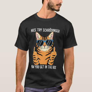 シュレディンガー箱に入ったでしょシュレディンガーの猫 Tシャツ