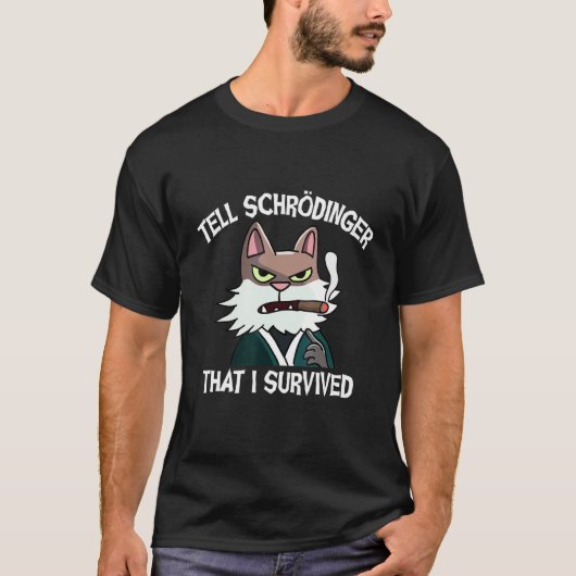 シュレーディンガーの猫 科学者 量子物理学 Tシャツ (正面)