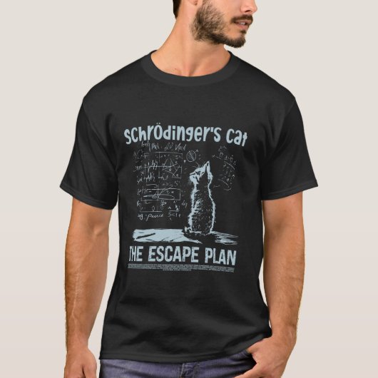 シュレーディンガーの猫 脱出計画 面白い 科学 お茶 Tシャツ (正面)
