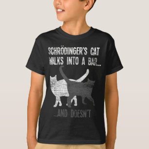 シュローダー猫がバーに入って物理的ではない Tシャツ