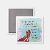 シューズ愛好家のマグネット3 – 私は買い物客ではない マグネット (正面/裏面)