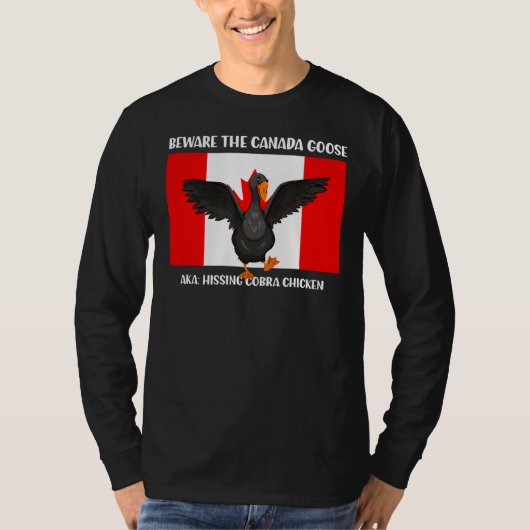 シュー・コブラチキンAKAカナダゴスに注意 Tシャツ (正面)