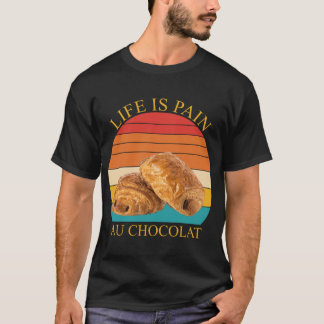 ショコラオ・パンの人生 Tシャツ