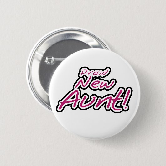 ショッキングピンクか黒い文字の誇り高く新しい叔母さん 缶バッジ (正面&裏面)