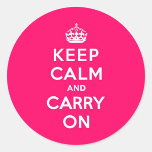 ショッキングピンクのKeep Calm and Carry On ラウンドシール