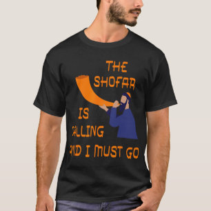 ショファールが呼んでいる、私は行かなければならない ユダヤ暦新年 ロ Tシャツ