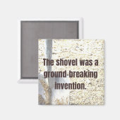 ショベルは画期的な発明パパのジョークだった マグネット (正面/裏面)