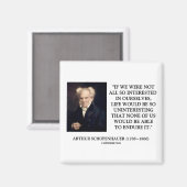 ショペンハウザー自身に興味を持つ引用文 マグネット (正面/裏面)