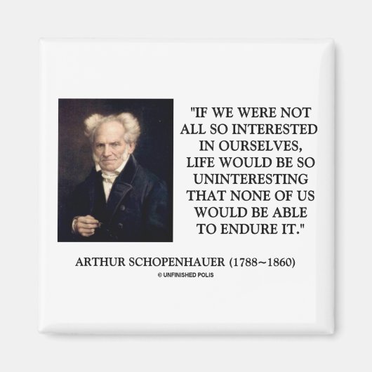 ショペンハウザー自身に興味を持つ引用文 マグネット (正面)