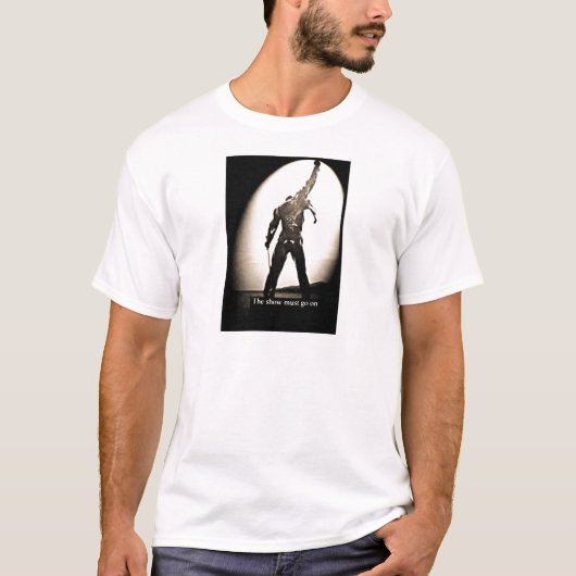 ショーは続かなければなりません Tシャツ (正面)