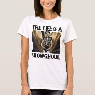 ショーグールの人生 Tシャツ