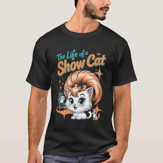 ショー・キャットの生き方 Tシャツ (正面)