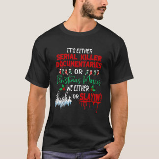 シリアルキラー・ドキュメンタリーかクリスマスム Tシャツ