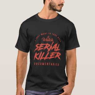 シリアルErsと昼寝の本当の犯罪テレビを見て Tシャツ
