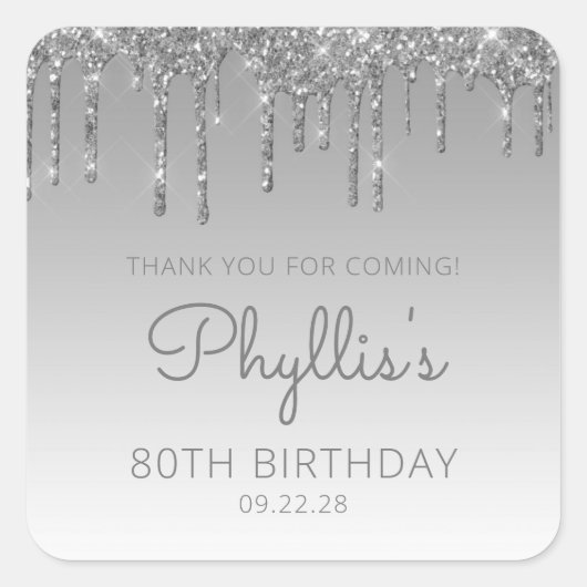 シルバーグリッタードリップ80thバースデーパーティーありがとう スクエアシール (正面)