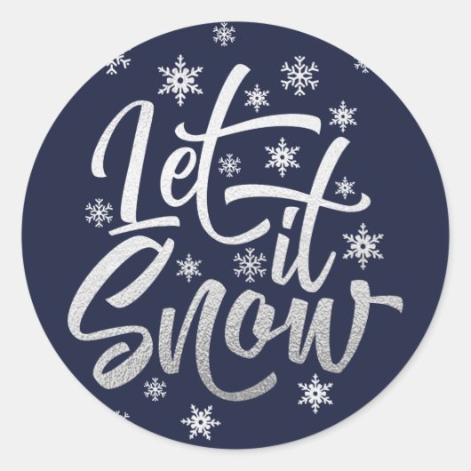シルバーフォイルとネイビーのLet it Snowスクリプトホリデー ラウンドシール (正面)