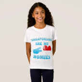 シンガポール人は私のHomiesです Tシャツ (正面フル)