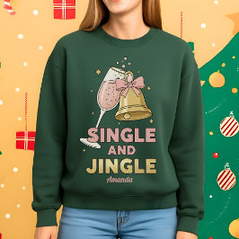 シングルでジングルおもしろクリスマススウェット スウェットシャツ