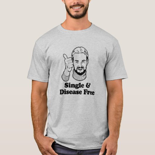 シングルで病気なし Tシャツ (正面)