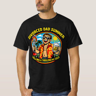 シングルファザーの夏 BBQとスリルを楽しむためだけに Tシャツ