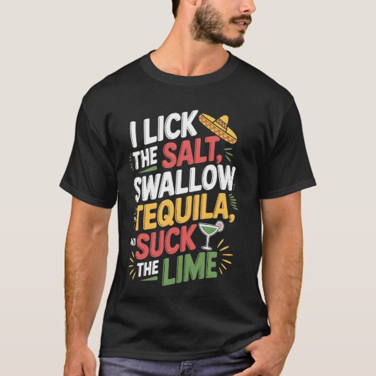 シンコ・デ・マヨで塩をなめてテキーラを飲む Tシャツ (正面)