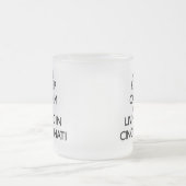 シンシナチの生存によって平静を保って下さい フロストグラスマグカップ (中央)