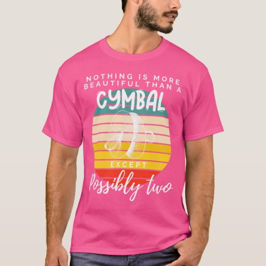 シンバル交響曲：このミュージカルの美しいを2倍 Tシャツ (正面)