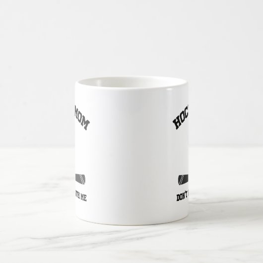 シンプルおもしろいホッケーの母は私と一緒にパックしない コーヒーマグカップ (中央)