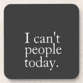 シンプルおもしろい今日は人が引用文 コースター (正面)