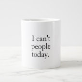 シンプルおもしろい今日は人が引用文 ジャンボコーヒーマグカップ (正面)