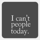 シンプルおもしろい今日は人が引用文 スクエアシール (正面)