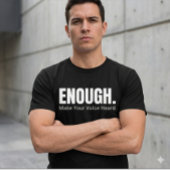 シンプルで力強い「ENOUGH」タイポグラフィーであなたの声を上げよう Tシャツ