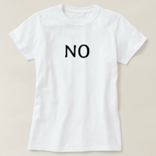 シンプルなミニマリストの「No」のテキストTシャツ Tシャツ