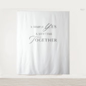 シンプルな結婚式の写真用背景「A Simple Yes」 タペストリー (正面)
