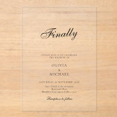 シンプルな結婚式のFinally Script アクリル招待状 (正面)